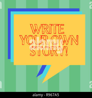 Handwriting text writing Write Your Own Story. Concept meaning Be the writer of demonstratingal destiny and success Stack of Speech Bubble Different C Stock Photo