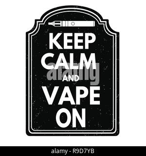 Keep calm and vape on sign or stamp on white background, vector illustration Stock Vector