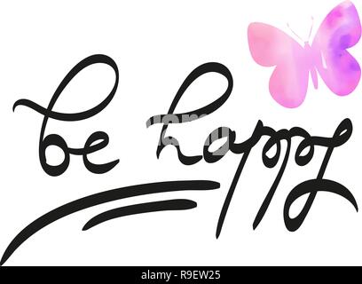 LETTERING AND WATERCOLOR BUTTERFLY Vector illustration and hand drawing text Stock Vector