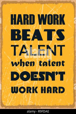 Hard work beats talent when talent does not work hard. Motivation quote. Vector typography poster design concept Stock Vector