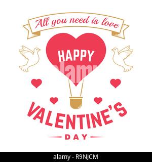 Happy Valentines Day. All you need is love. Stamp, overlay, badge, sticker, card with birds  and hot air balloon. Vector. Vintage design  Valentines Day romantic celebration emblem in retro style. Stock Vector