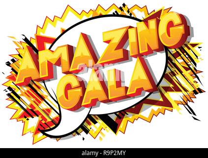 Amazing Gala - Vector illustrated comic book style phrase on abstract background. Stock Vector