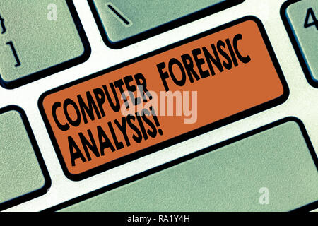 Handwriting text writing Computer Forensic Analysis. Concept meaning evidence found in computers and storage media Keyboard key Intention to create co Stock Photo
