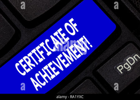 Text sign showing Certificate Of Achievement. Conceptual photo certify that a demonstrating done exceptionally well Keyboard key Intention to create c Stock Photo