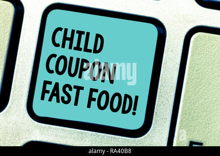 Handwriting text writing Child Coupon Fast Food. Concept meaning Ticket discount savings junk meals for kids Keyboard key Intention to create computer Stock Photo