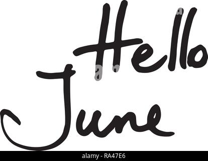 Hello June. Hand drawn ink grunge design. Summer print or design with lettering. Cards, tags, t-shirts. Vector illustration Stock Vector