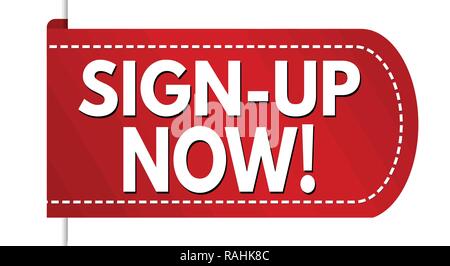 Sign-up now banner design on white background, vector illustration Stock Vector