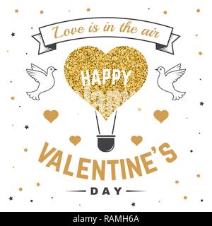 Happy Valentines Day. All you need is love. Stamp, overlay, badge, sticker, card with birds and hot air balloon. Vector. Vintage design Valentines Day romantic celebration emblem in retro style. Stock Vector