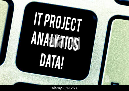 Writing note showing It Project Analytics Data. Business photo showcasing Information technologies modern applications Keyboard key Intention to creat Stock Photo
