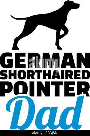German shorthaired pointer dad with blue words Stock Vector