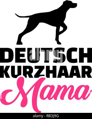 German shorthaired pointer mom with pink german word Stock Vector