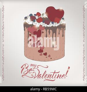 Romantic color card with holiday cake and brush lettering saing Be my Valentine. Stock Vector