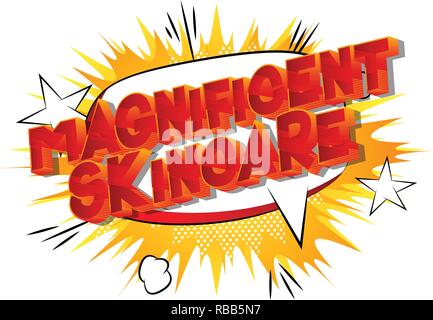 Magnificent Skincare - Vector illustrated comic book style phrase on abstract background. Stock Vector