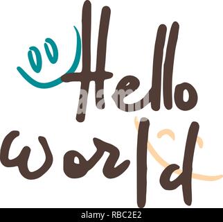 Hello world. Ink calligraphy text, handwritten with brush and black colors. Vector banner design for new blogs, social media, baby shower, cards and p Stock Vector