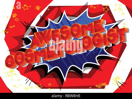 Awesome Cosmetologist - Vector illustrated comic book style phrase on abstract background. Stock Vector