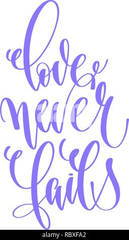 love never fails - hand lettering inscription text Stock Vector