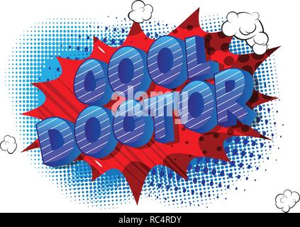Cool Doctor - Vector illustrated comic book style phrase on abstract background. Stock Vector