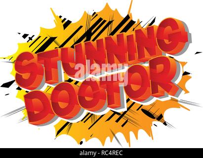 Stunning Doctor - Vector illustrated comic book style phrase on abstract background. Stock Vector