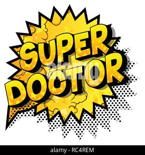 Super Doctor - Vector illustrated comic book style phrase on abstract background. Stock Vector