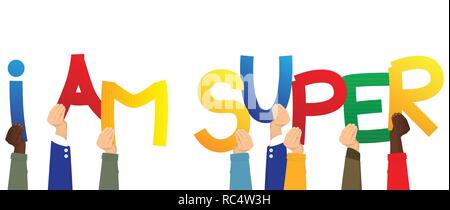 Diverse hands holding letters of the alphabet created the words I am Super. Vector illustration. Stock Vector