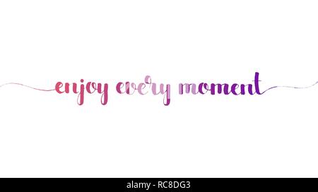 Enjoy every moment hand lettering. Modern vector hand drawn calligraphy isolated on white background for your design Stock Vector
