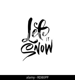 Let It Lettering Let it be. Hand drawn dry brush lettering. Ink illustration. Modern ...
