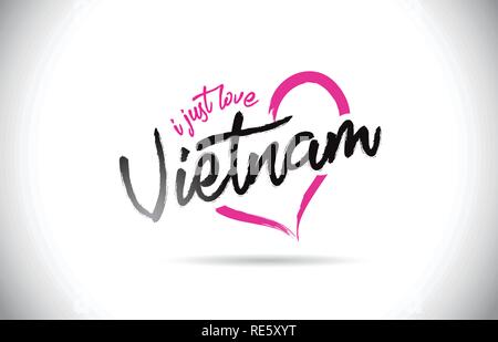 Vietnam I Just Love Word Text with Handwritten Font and Pink Heart Shape Vector Illustration. Stock Vector