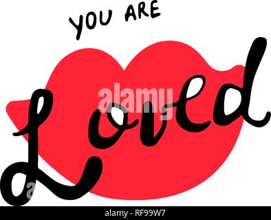 Happy Valentines Day Typographic postcard. Instagram format. Lettering With red lips and phrase you are loved. Vector Illustration of a Valentine s Day. Isolated image on white Background. Stock Vector