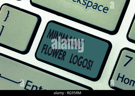 Handwriting text Minimalist Flower Logos. Concept meaning use minimalism in logo design to make brand modern Keyboard key Intention to create computer Stock Photo