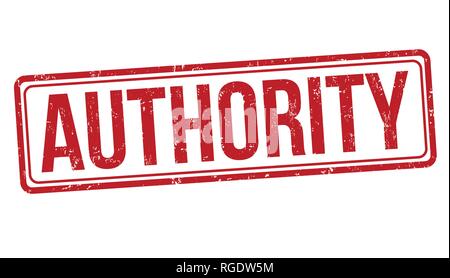 Authority sign or stamp on white background, vector illustration Stock Vector