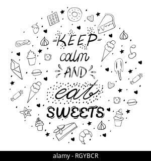 Hand drawn lettering poster with desserts and sweets.Keep calm and eat sweets. Vector illustration. Vector concept for dessert menu of the restaurant Stock Vector