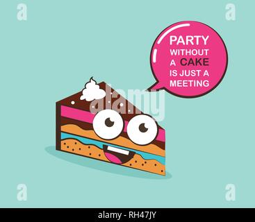 funny cake character with inspiration quote. Cartoon face food emoji. Funny food concept. vector illustration Stock Vector