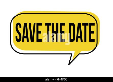 Save the date speech bubble on white background, vector illustration Stock Vector