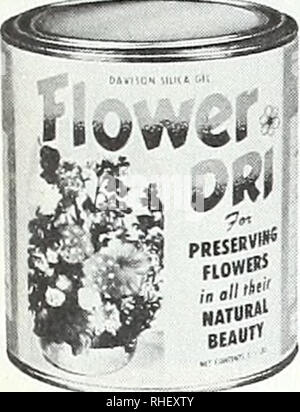 . Bolgiano's fall 1967. Nurseries (Horticulture) Catalogs; Bulbs (Plants) Catalogs; Seeds Catalogs; Trees Catalogs. LAWN &amp; GARDEN EQUIPMENT AND ACCESSORIES Flower-Dri Preserves Flowers Permanently! Now you can enjoy the brilliant beauty of fresh flowers all winter long! FLOWER-DRI removes only the moisture from the flowers— does not affect their gorgeous colors or form. Months later, they look as beautiful as if fresh from the garden. Keeps roses, annuals, perennials, arrange- ments, corsages, etc., indefinitely. IJ^-lb. can $2.95; 5-lb. can $6.95. Perma-Tint. Con- centrated coloring for f Stock Photo