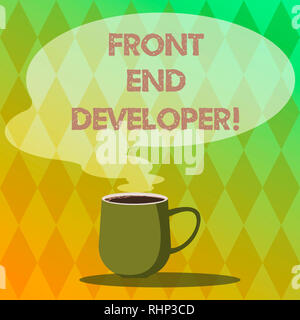 Handwriting text writing Front End Developer. Concept meaning computer programmer codes and creates visual elements Mug photo Cup of Hot Coffee with B Stock Photo
