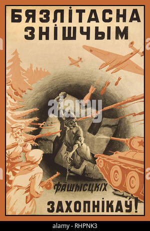BARBAROSSA WW2 1940's Propaganda Soviet Russia Russian USSR Poster Belarus: “Mercilessly destroy the invaders”. Poster illustrating Soviet peoples airforce and army USSR Belarus attacking Nazi Germany invaders on the Eastern Front ‘Operation Barbarossa’ Stock Photo