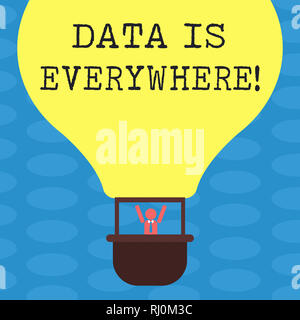 Word writing text Data Is Everywhere. Business concept for Information raw or unorganized form refer conditions idea Hu analysis Dummy Arms Raising in Stock Photo