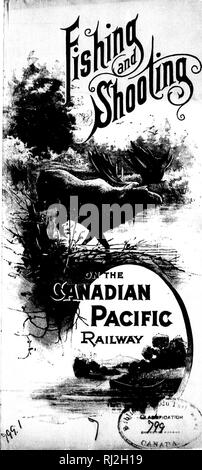 . Fishing and shooting along the line of the Canadian Pacific Railway, in the provinces of Ontario, Quebec, British Columbia, the Maritime Provinces, and the prairies and mountains of western Canada [microform]. Fishing; Hunting; Pêche sportive; Chasse. '%ii;J:'A}^AV^:. Please note that these images are extracted from scanned page images that may have been digitally enhanced for readability - coloration and appearance of these illustrations may not perfectly resemble the original work.. Canadian Pacific Railway Company. Montreal : C. P. R. Stock Photo