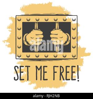 Prisoner Hands in Cuffs Holds Bars and wording Set me Free on grunge background. Vector illustration Stock Vector
