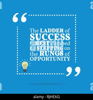 Uplifting Rungs Inspirational motivational quote. The ladder of success is best climbed ...