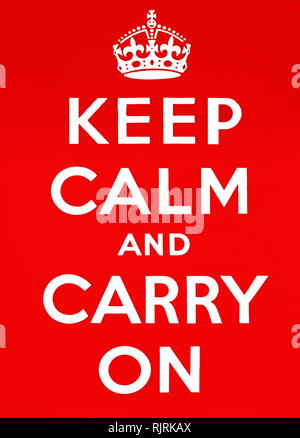 Keep Calm and Carry On; motivational poster produced by the British government in 1939 in preparation for World War II. The poster was intended to raise the morale of the British public, threatened with widely predicted mass air attacks on major cities Stock Photo