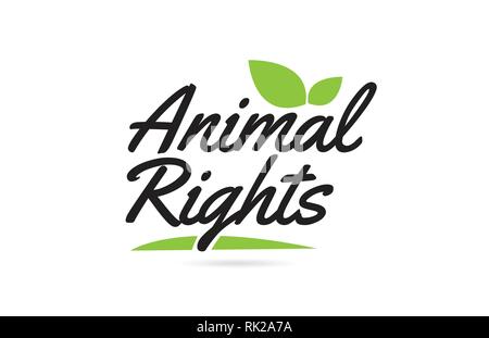 Animal Rights hand written word text for typography design in black color with leaf  Can be used for a logo or icon Stock Vector