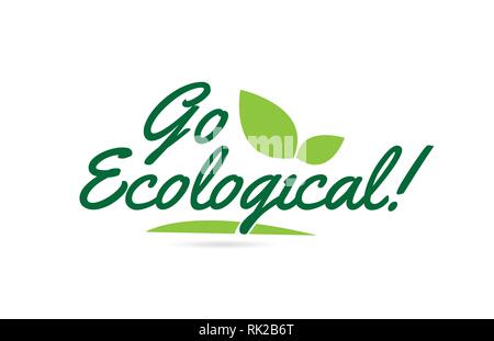 Go green logo calligraphy lettering text. World environment day ...
