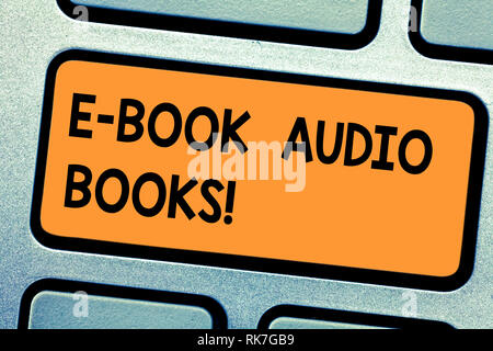 Word writing text E Book Audio Books. Business concept for recording on CD or cassette of reading novel story news Keyboard key Intention to create co Stock Photo