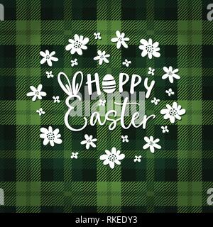 Hoppy Easter. Spring greeting card, invitation with hand drawn flowers, Easter egg, bunny ears and white text over green tartan checkered plaid Stock Vector