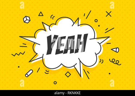 Yeah, speech bubble. Banner, speech bubble, poster and sticker concept Stock Vector