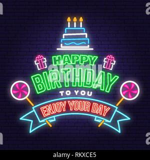 Happy Birthday to you neon sign. Stamp, badge, card with birthday cake with candles and candy. Vector. Neon design for birthday celebration emblem. Night neon signboard Stock Vector