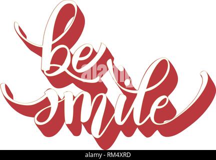 Be smile greating card hand lettering text, brush ink calligraphy, vector type design. Stock Vector