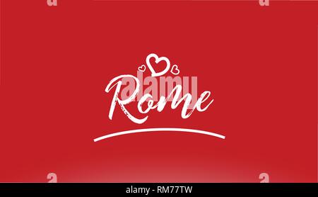 rome white city hand written text with heart on red background for logo or typography design Stock Vector