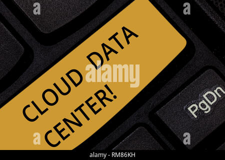Word writing text Cloud Data Center. Business concept for off premise form computing that stores data on Internet Keyboard key Intention to create com Stock Photo